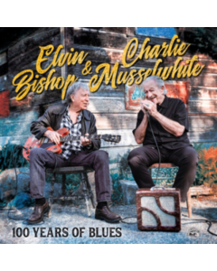 BISHOP,ELVIN; CHARLIE MUSSELWHITE - 100 YEARS OF BLUES