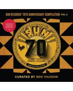 VARIOUS ARTISTS - SUN RECORDS' 70TH ANNIVERSARY COMPILATION, VOL. 3
