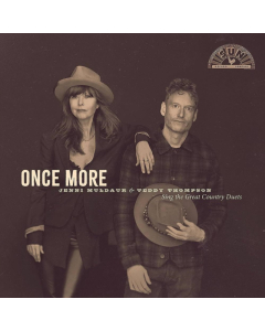 MULDAUR,JENNI & TEDDY THOMPSON - ONCE MORE: JENNI MULDAUR & TEDDY THOMPSON SING THE GREAT COUNTRY DUETS