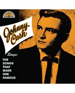CASH,JOHNNY - SINGS THE SONGS THAT MADE HIM FAMOUS (REMASTERED 2023) (TANGERINE VINYL)
