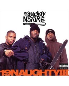 NAUGHTY BY NATURE - 19 NAUGHTY III (30TH ANNIVERSARY)
