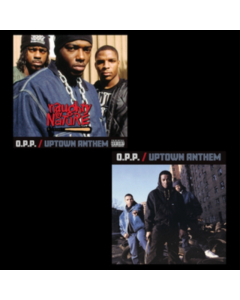 NAUGHTY BY NATURE - O.P.P. / UPTOWN ANTHEM