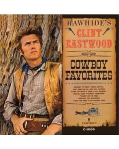 EASTWOOD,CLINT - RAWHIDE'S CLINT EASTWOOD SINGS COWBOY FAVORITES (AMBER VINYL)