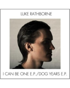 RATHBORNE,LUKE - DOG YEARS / I CAN BE ONE