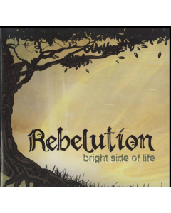 REBELUTION - BRIGHT SIDE OF LIFE