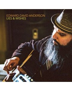 EDWARD DAVID ANDERSON - LIES & WISHES