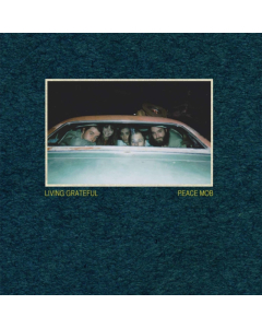 LIVING GRATEFUL - PEACE MOB