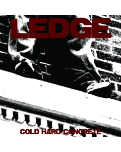 LEDGE - COLD HARD CONCRETE