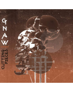GNAW - CUTTING PIECES