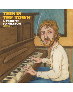 VARIOUS ARTISTS - THIS IS THE TOWN: A TRIBUTE TO NILSSON (VOLUME 2)