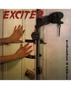 Violence & Force - Exciter