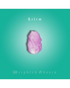 LILIM - WEIGHTED GHOSTS