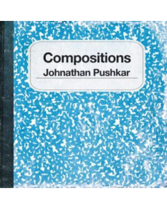 PUSHKAR,JOHNATHAN - COMPOSITIONS