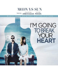 MOON VS SUN - I'M GOING TO BREAK YOUR HEART