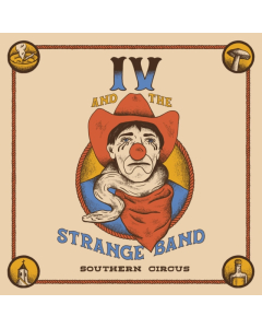 IV & THE STRANGE BAND - SOUTHERN CIRCUS