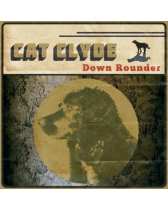 CLYDE,CAT - DOWN ROUNDER