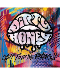 DIRTY HONEY - CAN'T FIND THE BRAKES