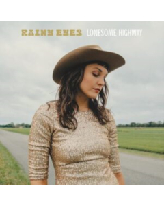 RAINY EYES - LONESOME HIGHWAY