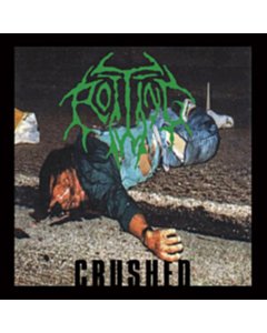 Crushed - Rotting