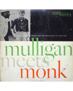 MULLIGAN,GERRY / MONK,THELONIOUS - MULLIGAN MEETS MONK