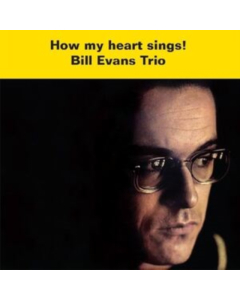 EVANS,BILL TRIO - HOW MY HEART SINGS