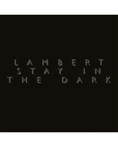 LAMBERT - STAY IN THE DARK (LP)
