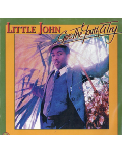 LITTLE JOHN - GIVE THE YOUTH A TRY