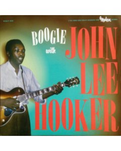 HOOKER,JOHN LEE - BOOGIE WITH JOHN LEE HOOKER