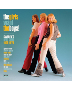 VARIOUS ARTISTS - GIRLS WANT THE BOYS: SWEDISH BEAT GIRLS 1966-1970