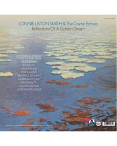 Reflections Of A Golden Dream - Lonnie Liston & The Cosmic Echoes Smith