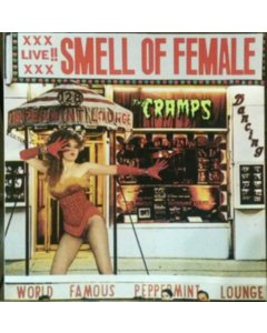 CRAMPS - SMELL OF FEMALE
