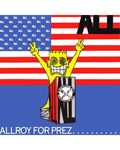 Allroy For Prez - All