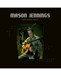 JENNINGS,MASON - USE YOUR VOICE