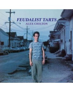 Feudalist Tarts - Alex Chilton