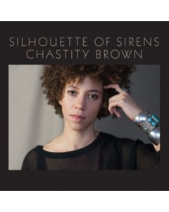 BROWN,CHASTITY - SILHOUETTE OF SIRENS
