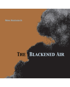 NASTASIA,NINA - BLACKENED AIR (CLEAR VINYL/180G)