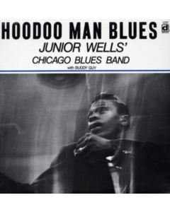 WELLS,JUNIOR - HOODOO MAN BLUES