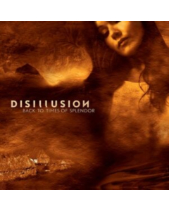 DISILLUSION - BACK TO TIMES OF SPLENDOR (2LP)