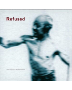 REFUSED - SONGS TO FAN THE FLAMES OF DISCONTENT (25TH ANNIV)