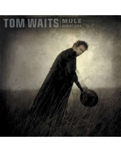WAITS,TOM - MULE VARIATIONS (2017 REMASTER)