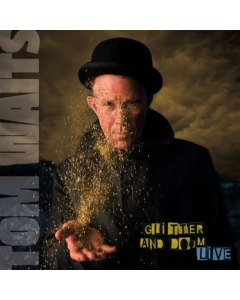 WAITS,TOM - GLITTER & DOOM LIVE