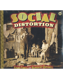SOCIAL DISTORTION - HARD TIMES & NURSERY RHYMES
