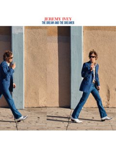IVEY,JEREMY - DREAM & THE DREAMER