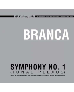 BRANCA,GLENN - SYMPHONY NO. 1 (TONAL PLEXUS)