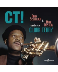 SCHROEDER,ADAM & MARK MASTERS - CT! CELEBRATE CLARK TERRY