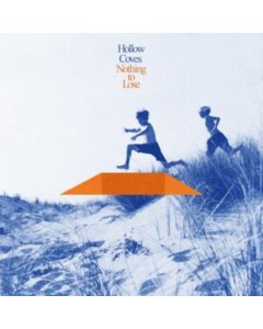 HOLLOW COVES - NOTHING TO LOSE (BLUE ECO VINYL)
