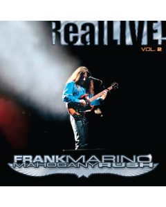 MARINO,FRANK & MAHOGANY RUSH - REAL LIVE! VOL. 2 (2LP) (RSD)