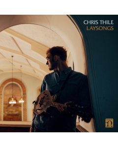 THILE,CHRIS - LAYSONGS