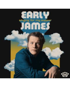 EARLY JAMES - SINGING FOR MY SUPPER