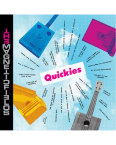 MAGNETIC FIELDS - QUICKIES